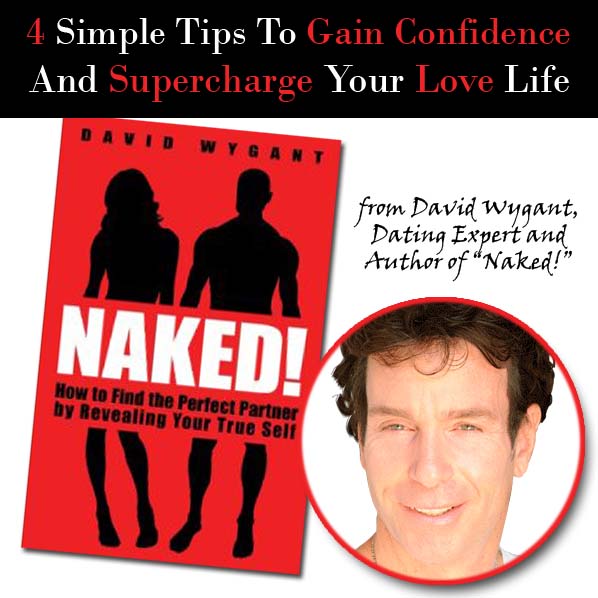 Naked By David Wygant The Key To Finding A Great Woman Is To