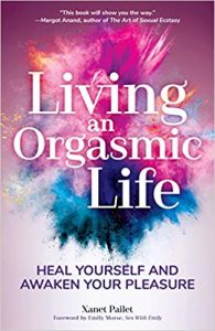 Living An Orgasmic Life Book